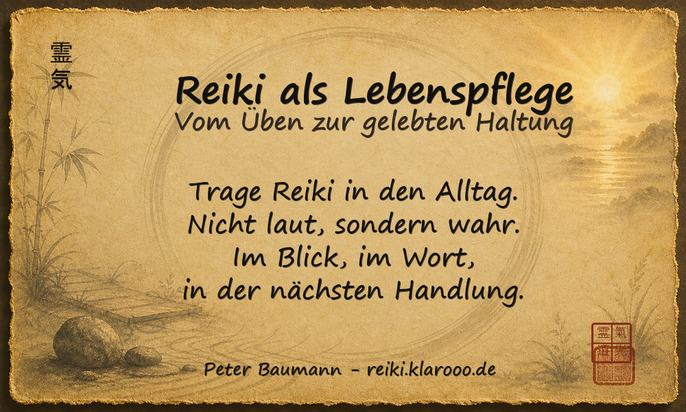 Tageskarte: Reiki als Lebenspflege